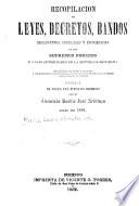 Recopilacion de leyes, decretos, bandos, reglamentos, circulares y providencias de los supremos poderes y otras autoridades de la Republica mexicana ...