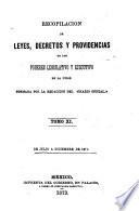 Recopilacion de leyes, decretos y providencias de los poderes legislativo y ejecutivo de la Union ...
