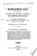 Recopilación de leyes en las materias civil, comercial, rural, penal, militar y de procedimientos de la República del Paraguay
