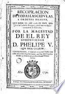 Recopilacion de todas las cedulas y ordenes reales que desde el año de 1708 se han dirigido à la ciudad de Zaragoza para el nuevo establecimiento de su gobierno