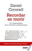 Recordar Es Morir / To Remember Is to Die