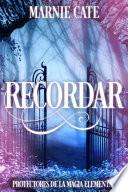 Recordar - Protectores de la Magia Elemental