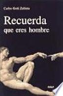 Recuerda que eres hombre