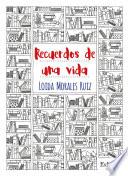 Recuerdos de una vida
