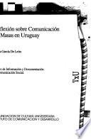 Reflexión sobre comunicación de masas en Uruguay