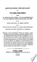 Reflexiones imparciales de un brasilero sobre el mensage del Trono