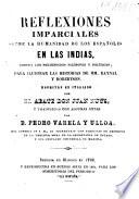 Reflexiones imparciales sobre la humanidad de los Españoles en las Indias, contra los pretendidos filósofos y políticos