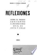 Reflexiones sobre el pasado sanjuanino e incursiones en el de Cuyo y Chile