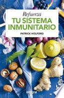 Refuerza tu sistema inmunitario