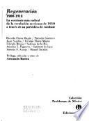 Regeneración, 1900-1918 [mil novecientos a mi novecientos dieciocho]