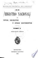 Registro nacional de leyes de la Republica Oriental del Uruguay, con todas los documentos officiales de caracter permanente