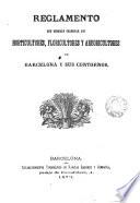 Reglamento que deberán observar los horticultores, floricultores y arboricultores de Barcelona y sus contornos
