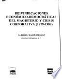 Reivindicaciones económico-democráticas del magisterio y crisis corporativa (1979-1989)