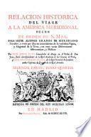 Relacion Historica Del Viage A La America Meridional Hecho De Orden De S. Mag. Para Medir Algunos Grados De Meridiano Terrestre, y venir por ellos en conocimiento de la verdadera Figura, y Magnitud de la Tierra, con otras varias Observaciones Astronomicas, y Phisicas