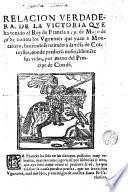 Relacion verdadera de la victoria qve ha tenido el rey de Francia a 19 de mayo de 1622 contra los vgonotes que yuan a Montaluan
