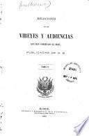 Relaciones de los vireyes y audiencias que han gobernado el Perú