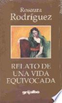 Relato de una vida equivocada