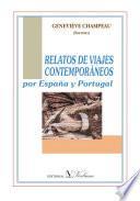 RELATOS DE VIAJES CONTEMPORÁNEOS por España y Portugal