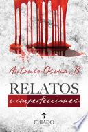 Relatos e Imperfecciones