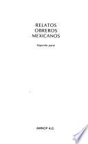 Relatos obreros mexicanos