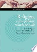 Religión, esfera pública, mundo privado