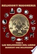RELIGIÓN Y MASONERÍA TOMO II
