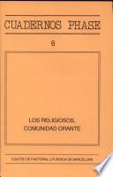 Religiosos, comunidad orante, Los