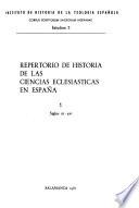 Repertorio de historia de las ciencias eclesiásticas en España: Siglos III-XVI