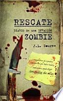 Rescate. Diario de una invasión zombie