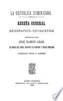 Reseña general geográfico-estadística