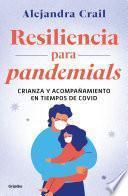 Resiliencia para pandemials