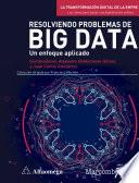 Resolviendo problemas de Big Data