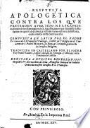 Respuesta apologetica contra los que pretenden aver sido S. Francisco frayle de los ermitanos de S. Augustin, antes que fundasse su religion, trad. en castellano por Pedro Navarro