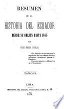 Resumen de la historia del Ecuador desde su orijen hasta 1845