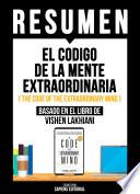 Resumen - El Codigo De La Mente Extraordinaria