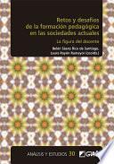 Retos y desafíos de la formación pedagógica en las sociedades actuales
