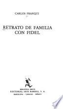 Retrato de familia con Fidel