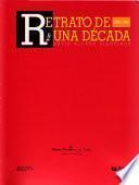 Retrato de una década