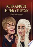 Retratos de hielo y fuego