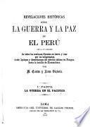 Revelaciones históricas sobre la guerra y la paz en el Perú
