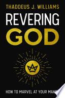 Revering God