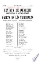 Revista de derecho, jurisprudencia y ciencias sociales y gaceta de los tribunales