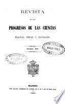 Revista de los progresos de las ciencias exactas, físicas y naturales