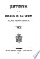 Revista de los progresos de las ciencias exactas, fisicas y naturales