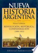 Revolución, República y Confederación (1806-1852)
