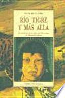 Río Tigre y Más Allá