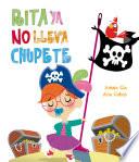 Libro Rita ya no lleva chupete (Rita)