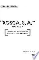 Rosca, S. A.