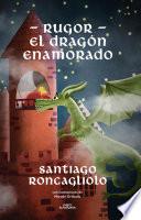 Libro Rugor, el dragón enamorado