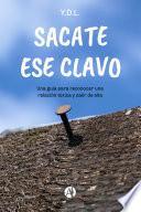 Sacate ese clavo